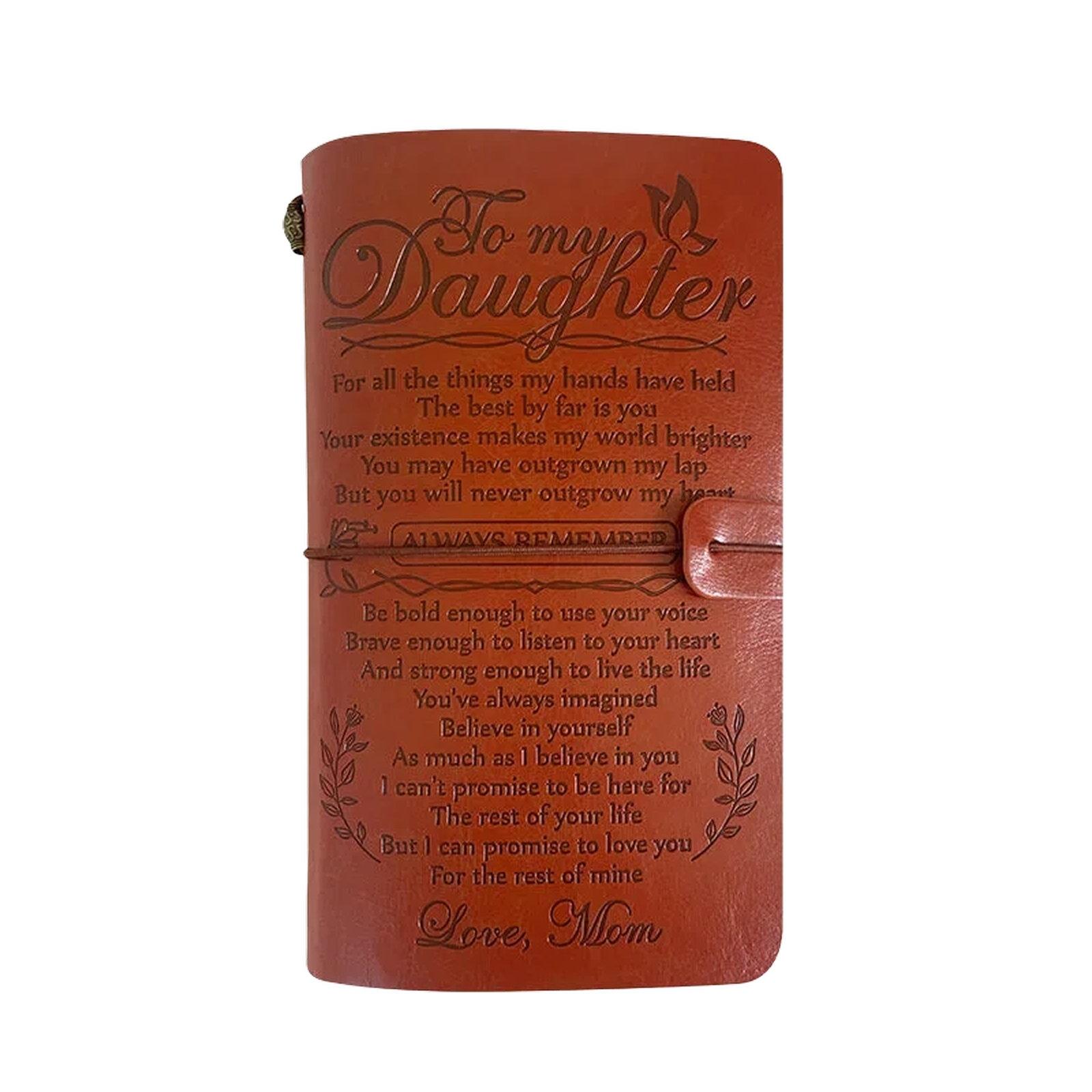 A6 Leather Refillable Journal Vintage Travelers Notebook with Engraved Quote, Style: Brown - Mom to Daughter (Quote Text) - Shopkiz.com