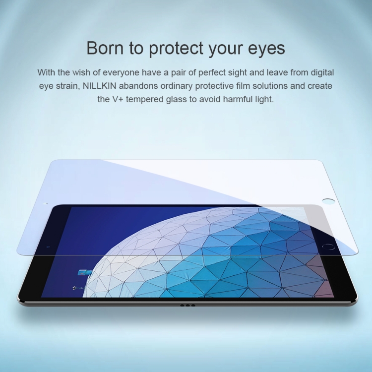 For iPad Air (2019) & Pro 10.5 inch (2017) NILLKIN V+ Series 0.33mm 4H Anti-blue Ray Tempered Glass Film For iPad Air (2019) & Pro 10.5 inch (2017) NILLKIN V+ Series 0.33mm 4H Anti-blue Ray Tempered Glass Film