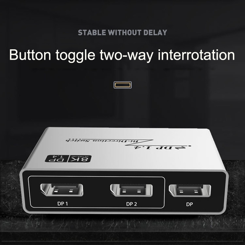 8K 60HZ 1.4V 2 In 1 Out DP Bidirectional Switcher(Grey)