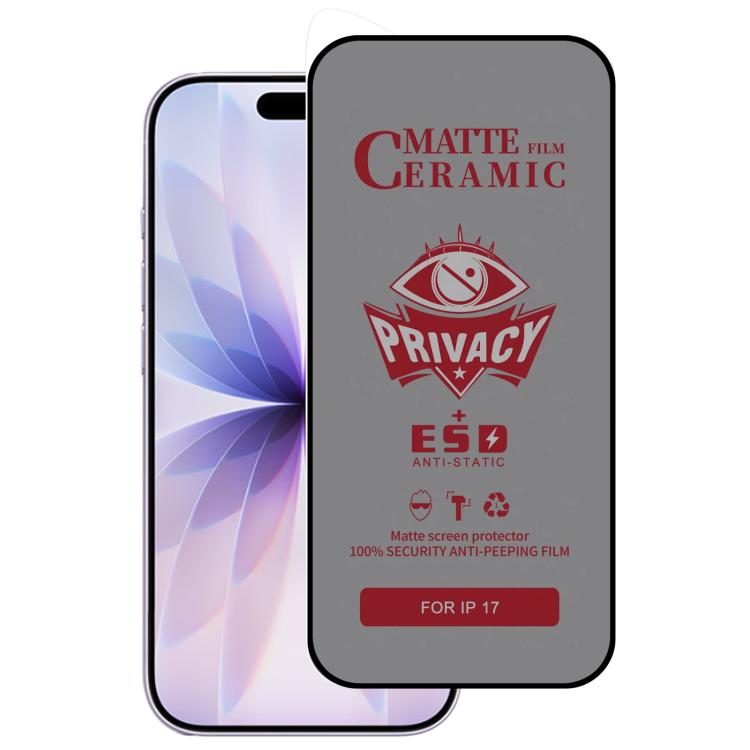 

For iPhone 17 Full Coverage Frosted Privacy Ceramic Film