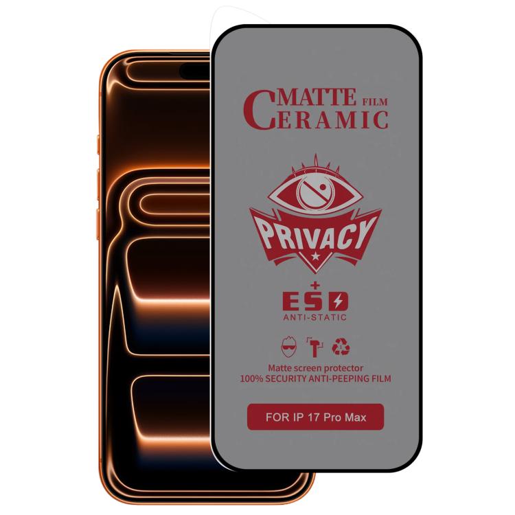 

For iPhone 17 Pro Max Full Coverage Frosted Privacy Ceramic Film