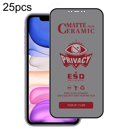 

For iPhone 11 / XR 25pcs Full Coverage Frosted Privacy Ceramic Film