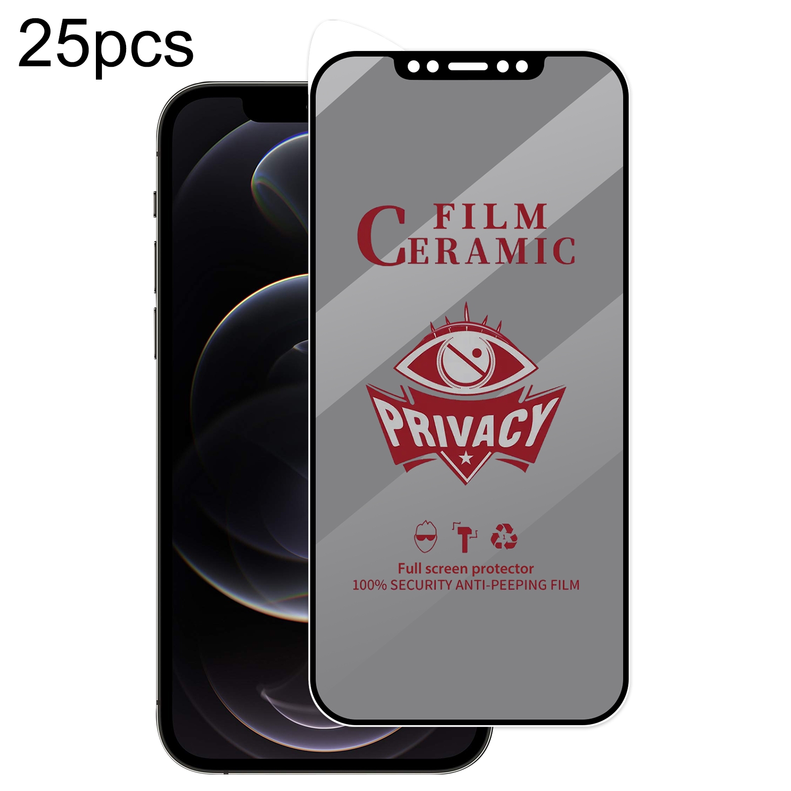 For iPhone 12 / 12 Pro 25pcs Full Coverage HD Privacy Ceramic Film For iPhone 12 / 12 Pro 25pcs Full Coverage HD Privacy Ceramic Film
